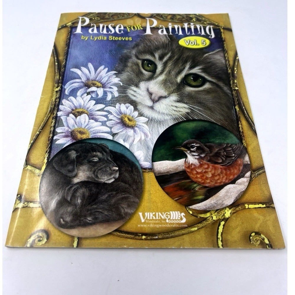 Pause for Painting Vol 5 Lydia Steeves Viking Woodcrafts Cat Dog Bird NEW 2013